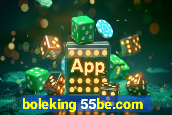 boleking 55be.com